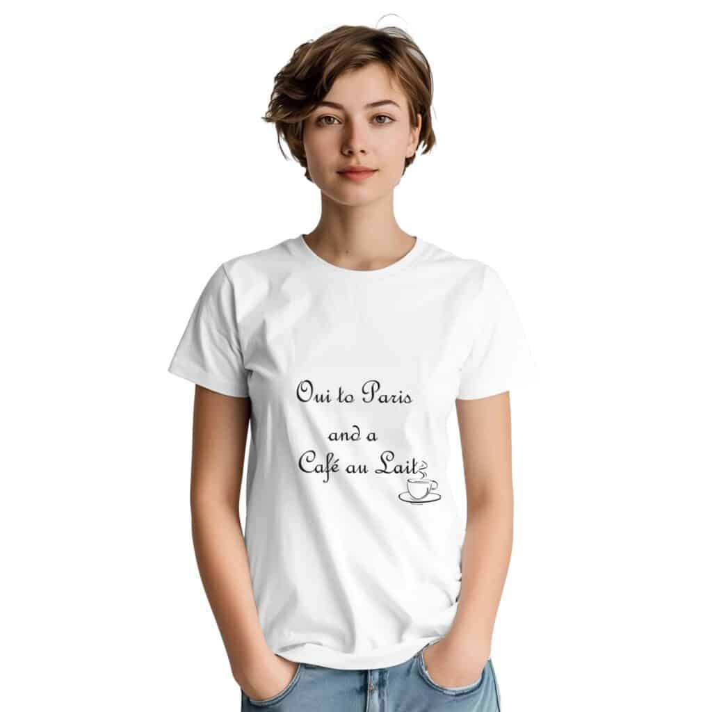 A white t-shirt with the playful phrase "Oui to Paris and a Café au Lait," alongside a small coffee cup illustration, perfect for Paris and coffee enthusiasts alike.