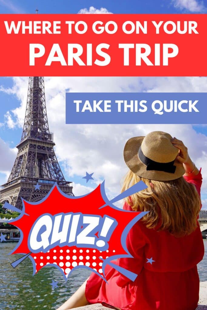 A woman in a red dress and straw hat sitting by the Seine, gazing at the Eiffel Tower. The image invites travelers to take a quiz to determine the best stops for their Paris itinerary.