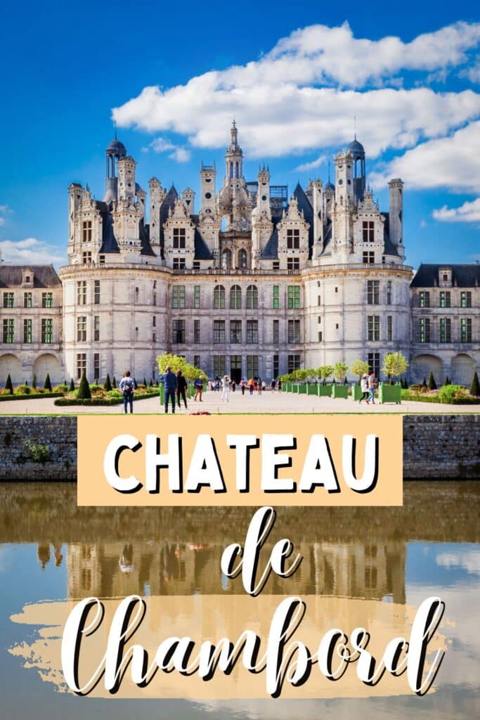 A vibrant promotional image of Château de Chambord, featuring visitors walking along its gardens under a bright blue sky. The text "Château de Chambord" overlays the bottom, partially reflected in the water.