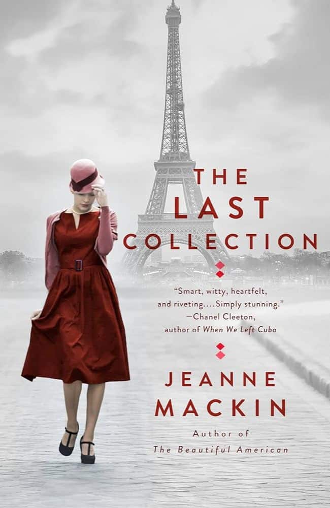 Cover of The Last Collection by Jeanne Mackin with a stylish woman in red walking away from the Eiffel Tower, evoking Parisian elegance—one of the most stylish summer beach reads set in France.