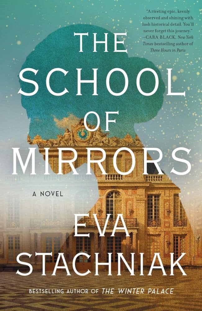 The School of Mirrors book cover featuring the opulent Versailles palace with a silhouetted tree overlay, blending historical fiction into your list of summer beach reads set in France.